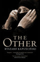 Book cover of: Other. By: Ryszard Kapuściński