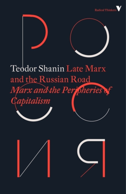 Book cover of: Late Marx and the Russian Road. By: Teodor Shanin