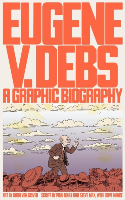 Book cover of: Eugene V. Debs. By: Paul Buhle