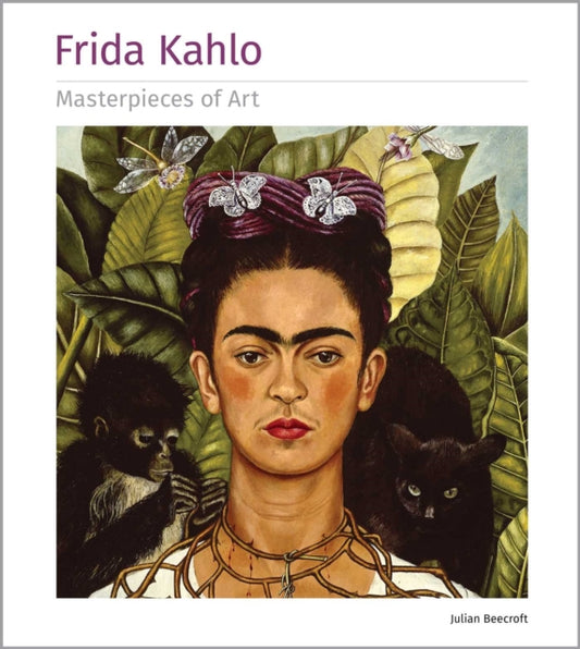 Book cover of: Frida Kahlo Masterpieces of Art. By: Flame Tree Studio