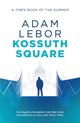 Book cover of: Kossuth Square. By: Adam LeBor