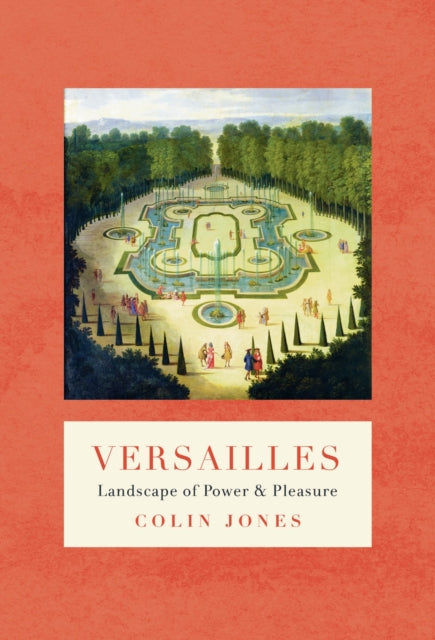 Book cover of: Versailles. By: Colin Jones