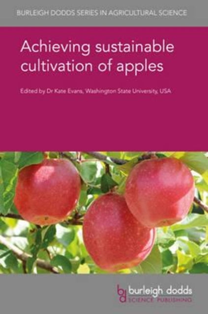 Book cover of: Achieving Sustainable Cultivation of Apples. By: K. Evans