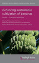 Book cover of: Achieving Sustainable Cultivation of Bananas Volume 1. By: Gert Kema