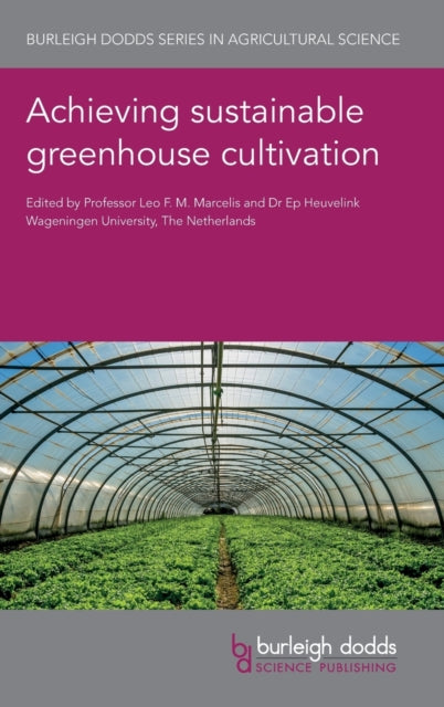 Book cover of: Achieving Sustainable Greenhouse Cultivation. By: Leo Marcelis