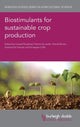 Book cover of: Biostimulants for Sustainable Crop Production. By: Youssef Rouphael