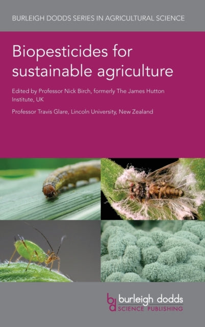 Book cover of: Biopesticides for Sustainable Agriculture. By: Nick Birch