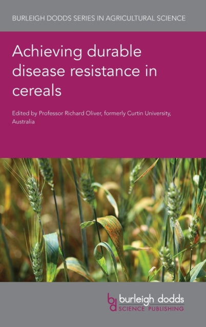 Book cover of: Achieving Durable Disease Resistance in Cereals. By: Richard Oliver