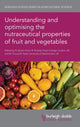 Book cover of: Understanding and Optimising the Nutraceutical Properties of Fruit and Vegetables. By: Victor Preedy