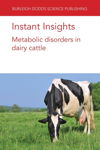Book cover of: Instant Insights: Metabolic Disorders in Dairy Cattle. By: Gregory B. Penner