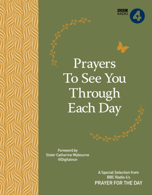 Book cover of: Prayers to See You Though Each Day. By: BBC Radio 4 Prayer for the Day Staff
