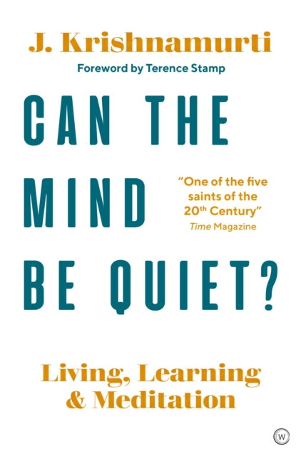 Book cover of: Can The Mind Be Quiet?. By: Jiddu Krishnamurti