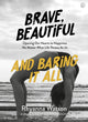 Book cover of: Brave, Beautiful and Baring It All. By: Rhyanna Watson