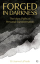 Book cover of: Forged in Darkness. By: Joanna LaPrade