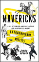 Mavericks, Life stories and lessons of history's most extraordinary misfits 9781786788986 Jenny Draper