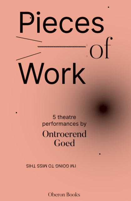 Book cover of: Pieces of Work. By: Ontroerend Goed