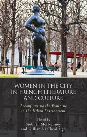 Women and the City in French Literature and Culture