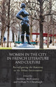 Book cover of: Women and the City in French Literature and Culture. By: Siobhán McIlvanney