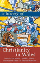 Book cover of: History of Christianity in Wales. By: David Ceri Jones