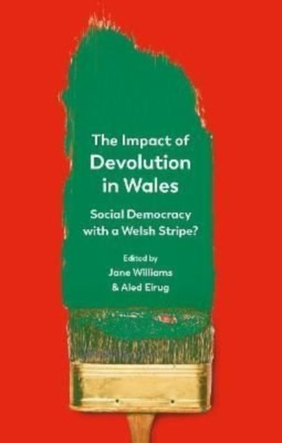 The Impact of Devolution in Wales