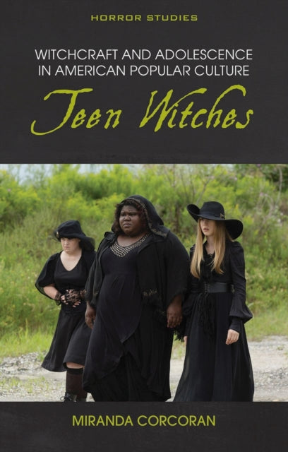 Book cover of: Witchcraft and Adolescence in American Popular Culture. By: CORCORAN