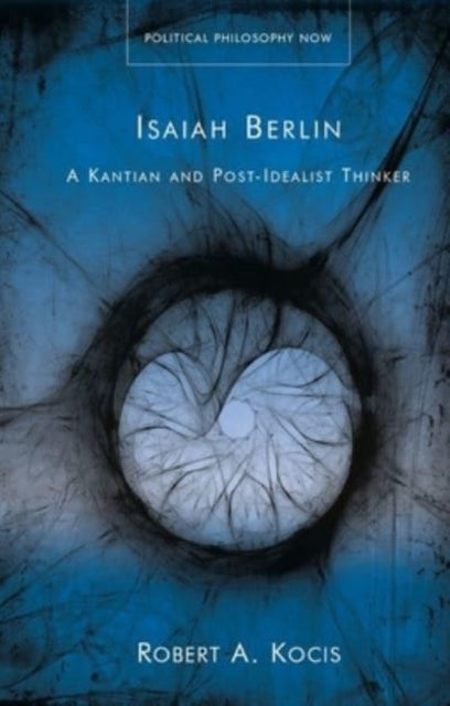 Book cover of: Isaiah Berlin. By: Robert A. Kocis