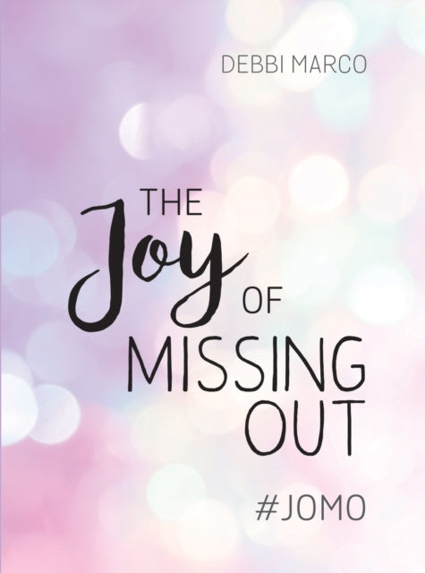 Book cover of: Joy of Missing Out. By: Clara DELANEY