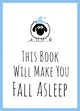 Book cover of: This Book Will Make You Fall Asleep. By: SUMMERSDALE