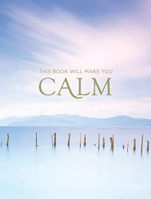 This Book Will Make You Calm, Images to Soothe Your Soul