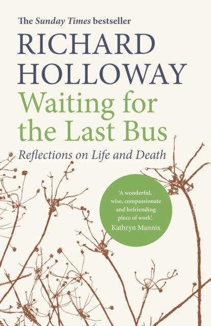 Book cover of: Waiting for the Last Bus. By: Richard Holloway