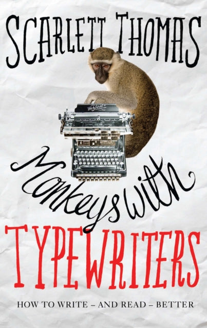 Book cover of: Monkeys with Typewriters. By: Scarlett Thomas