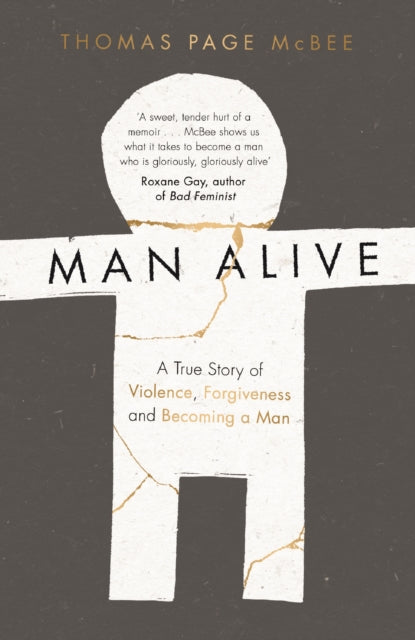 Book cover of: Man Alive. By: Thomas Page McBee