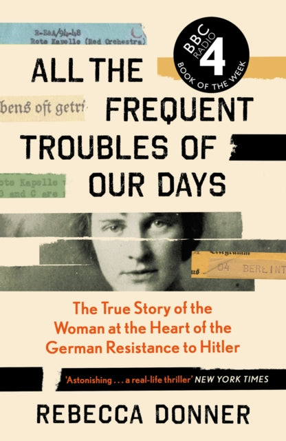 Book cover of: All the Frequent Troubles of Our Days. By: Rebecca Donner