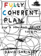 Book cover of: Fully Coherent Plan. By: David Shrigley