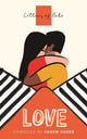 Book cover of: Letters of Note: Love. By: Shaun Usher