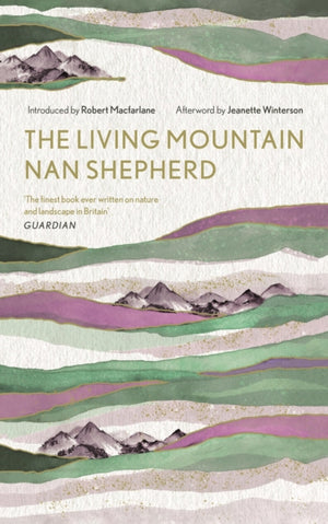 Living Mountain, A Celebration of the Cairngorm Mountains of Scotland