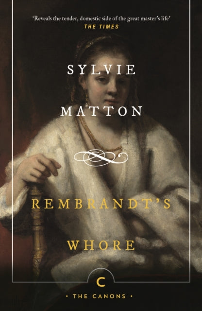 Book cover of: Rembrandt's Whore. By: Sylvie Matton