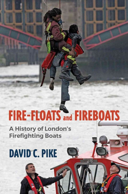 Book cover of: Fire - Floats and Fireboats. By: David Pike
