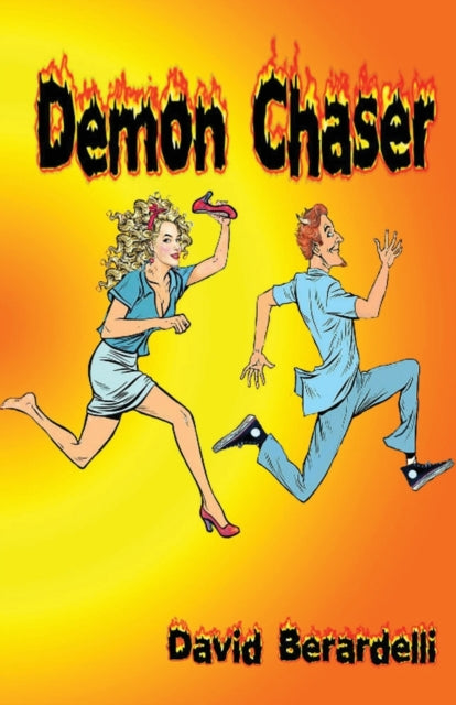 Book cover of: Demon Chaser. By: David Berardelli