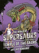 Book cover of: Supersaurs 4: Temple of the Saurs. By: Jay Burridge