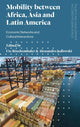 Book cover of: Mobility between Africa, Asia and Latin America. By: Ute Röschenthaler