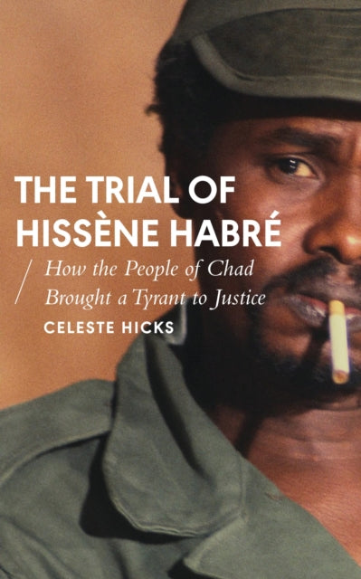 Book cover of: Trial of Hissene Habre. By: Celeste Hicks