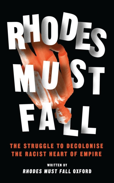 Book cover of: Rhodes Must Fall. By: Brian Kwoba