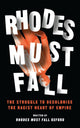 Book cover of: Rhodes Must Fall. By: The Rhodes Must Fall Movement