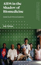 Book cover of: AIDS in the Shadow of Biomedicine. By: Isak Niehaus