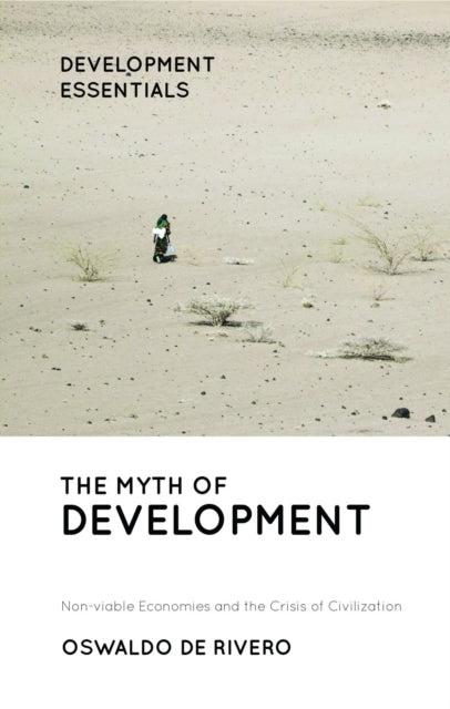 Book cover of: Myth of Development. By: Oswaldo De Rivero