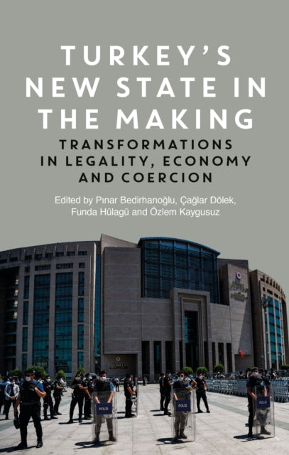 Book cover of: Turkey's New State in the Making. By: Pinar Bedirhanoglu