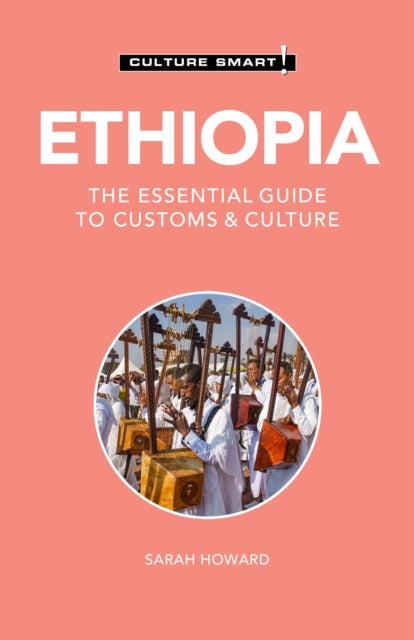 Book cover of: Ethiopia - Culture Smart!. By: Sarah Howard