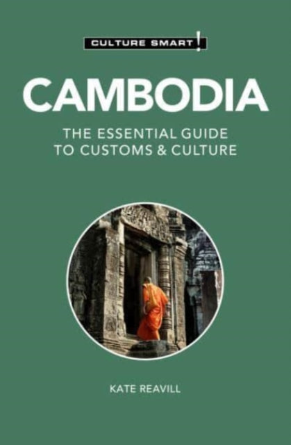 Book cover of: Cambodia - Culture Smart!. By: Kate REAVILL