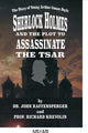 Book cover of: Sherlock Holmes and The Plot To Assassinate The Tsar. By: John Raffensperger